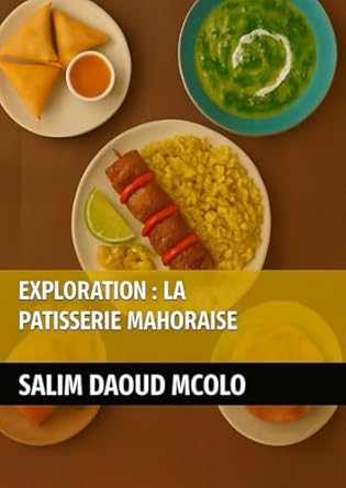 Exploration : La cuisine et la pâtisserie Mahoraise – Réussir vos nems maison comment faire