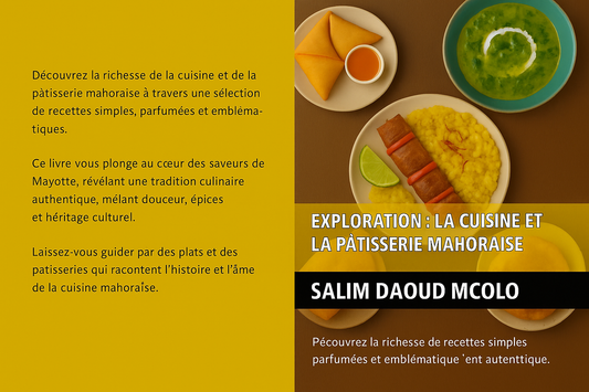 Exploration : La cuisine et la patisserie Mahoraise