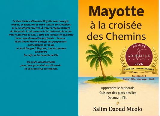 Mayotte at a Crossroads: Learning Mahorian, Cooking Exotic Dishes, and Discovery